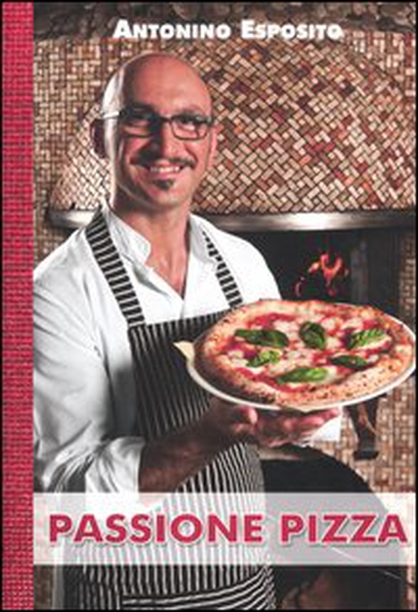 Passione pizza - Librerie.coop Passione pizza - Librerie.coop