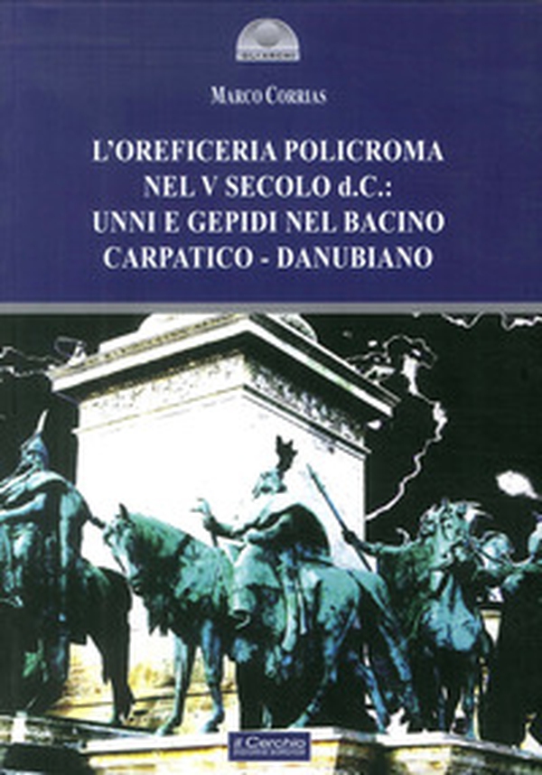 L'oreficeria policroma nel V sec. d.C.: unni e gepidi nel bacino carpatico - Librerie.coop L'oreficeria policroma nel V sec. d.C.: unni e gepidi nel bacino carpatico - Librerie.coop