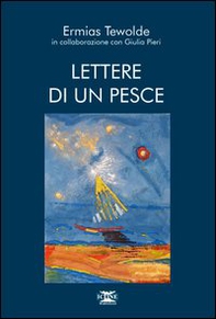 Lettere di un pesce - Librerie.coop