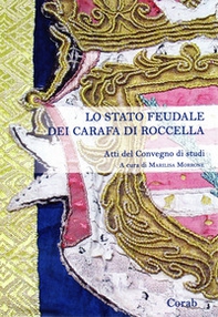 Lo stato feudale dei Carafa di Roccella - Librerie.coop