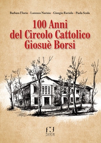 100 anni del circolo cattolico Giosuè Borsi - Librerie.coop