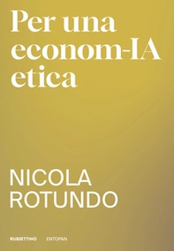 Per una econom-IA etica - Librerie.coop Per una econom-IA etica - Librerie.coop