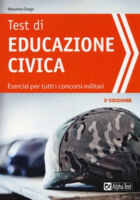 Test di educazione civica. Esercizi per tutti i concorsi militari - Librerie.coop