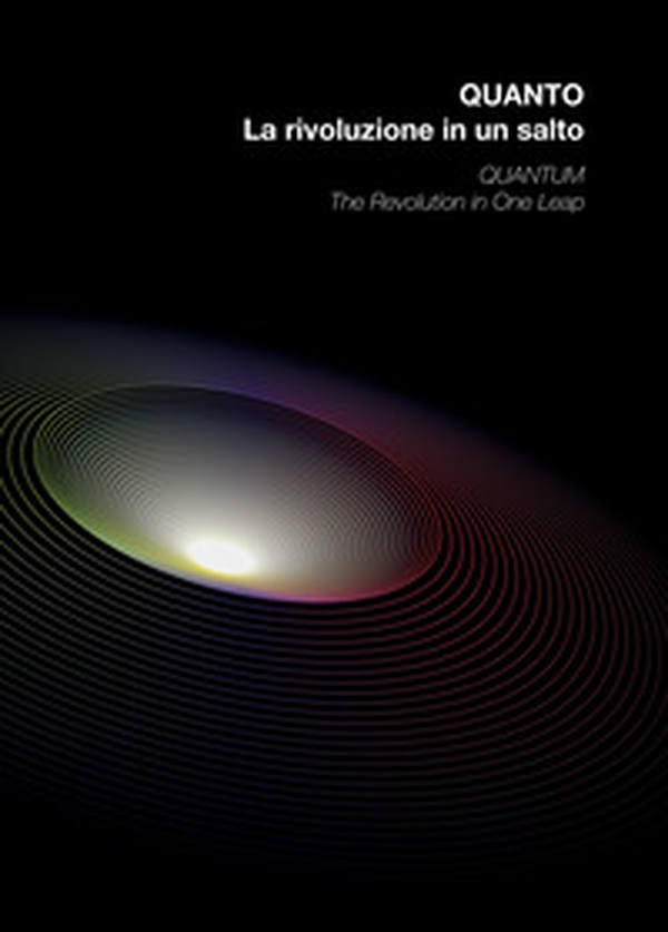 Quanto. La rivoluzione in un salto-Quantum. The revolution in one leap - Librerie.coop