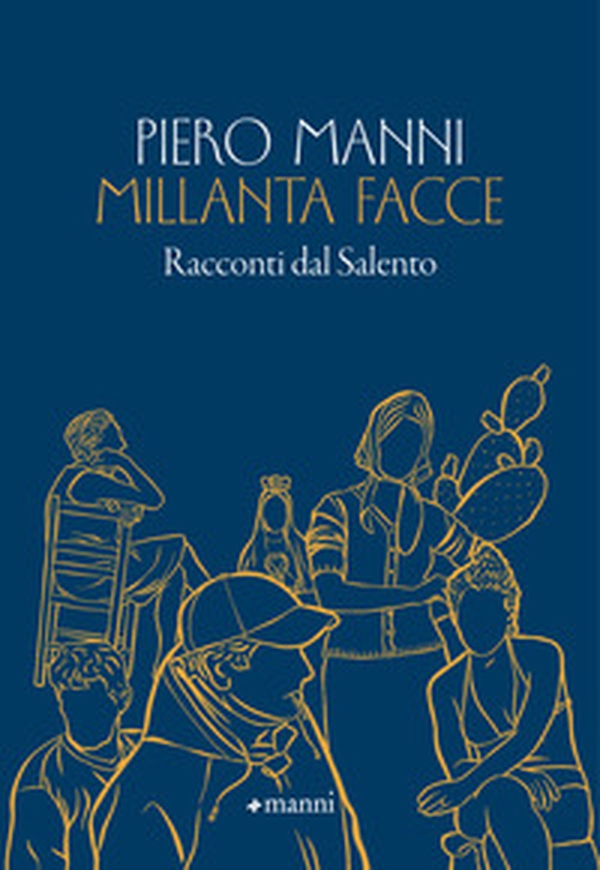 Millanta facce. Racconti dal Salento - Librerie.coop Millanta facce. Racconti dal Salento - Librerie.coop