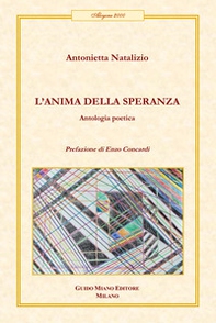 L'anima della speranza. Antologia poetica - Librerie.coop