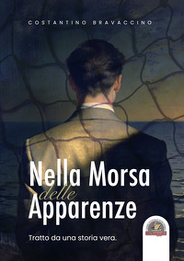 Nella morsa delle apparenze. Tratto da una storia vera - Librerie.coop