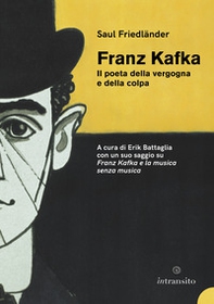 Kafka il poeta della vergogna e della colpa - Librerie.coop