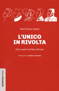 L'unico in rivolta. Vita e opera di Max Stirner - Librerie.coop