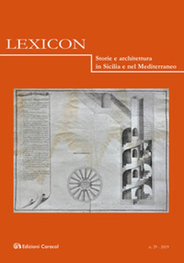 Lexicon. Storie e architettura in Sicilia e nel Mediterraneo - Vol. 29 - Librerie.coop Lexicon. Storie e architettura in Sicilia e nel Mediterraneo - Vol. 29 - Librerie.coop