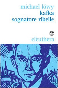 Kafka sognatore ribelle - Librerie.coop
