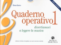 Quaderno operativo. Divertiamoci a leggere la musica - Librerie.coop