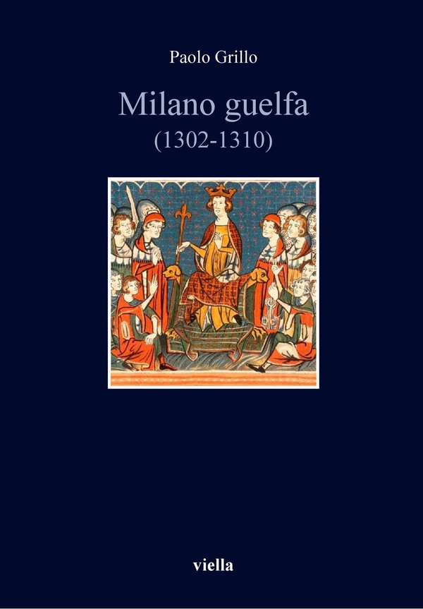 Milano guelfa (1302-1310) - Librerie.coop Milano guelfa (1302-1310) - Librerie.coop