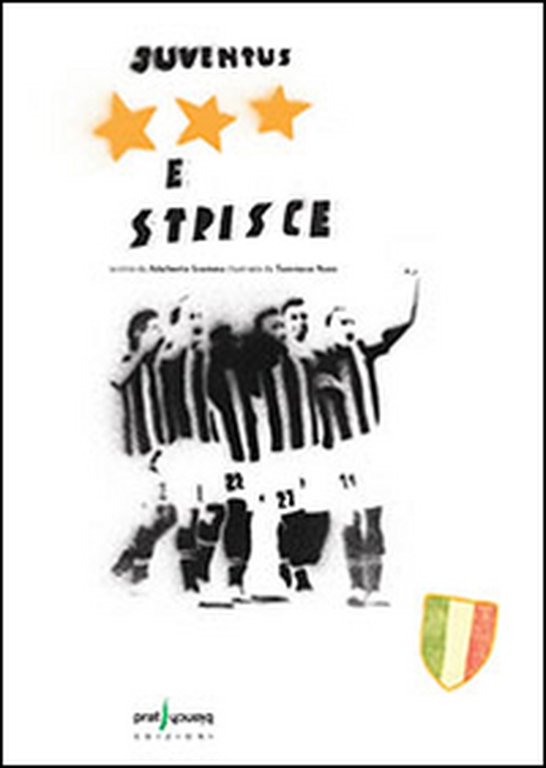 Juventus stelle e strisce - Librerie.coop Juventus stelle e strisce - Librerie.coop