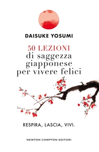 50 lezioni di saggezza giapponese per vivere felici - Librerie.coop