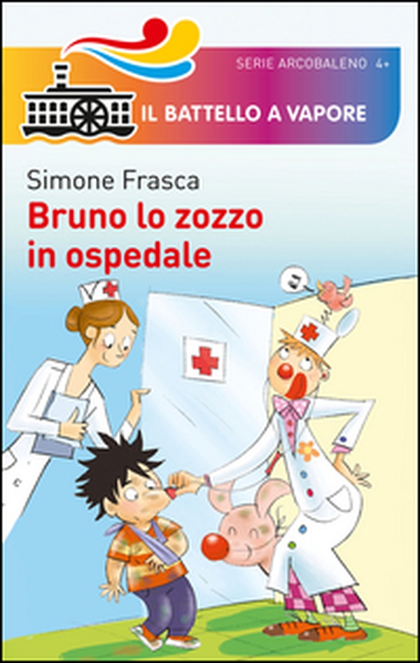 Bruno lo zozzo in ospedale - Librerie.coop Bruno lo zozzo in ospedale - Librerie.coop