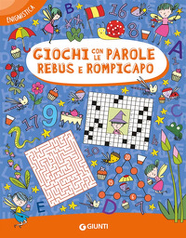 Giochi con le parole rebus e rompicapo - Librerie.coop Giochi con le parole rebus e rompicapo - Librerie.coop