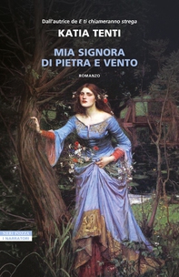 Mia signora di pietra e vento - Librerie.coop