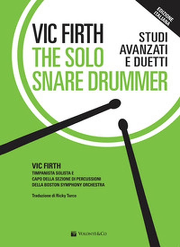 The solo snare drummer. Studi avanzati e duetti - Librerie.coop The solo snare drummer. Studi avanzati e duetti - Librerie.coop