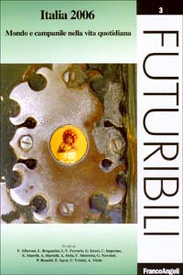 Italia 2006. Mondo e campanile nella vita quotidiana - Librerie.coop