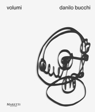 Volumi. Danilo Bucchi - Librerie.coop
