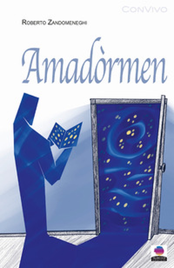 Amadòrmen - Librerie.coop Amadòrmen - Librerie.coop