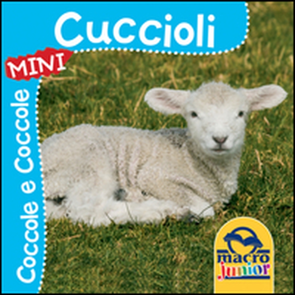 Cuccioli. Coccole e coccole mini - Librerie.coop Cuccioli. Coccole e coccole mini - Librerie.coop