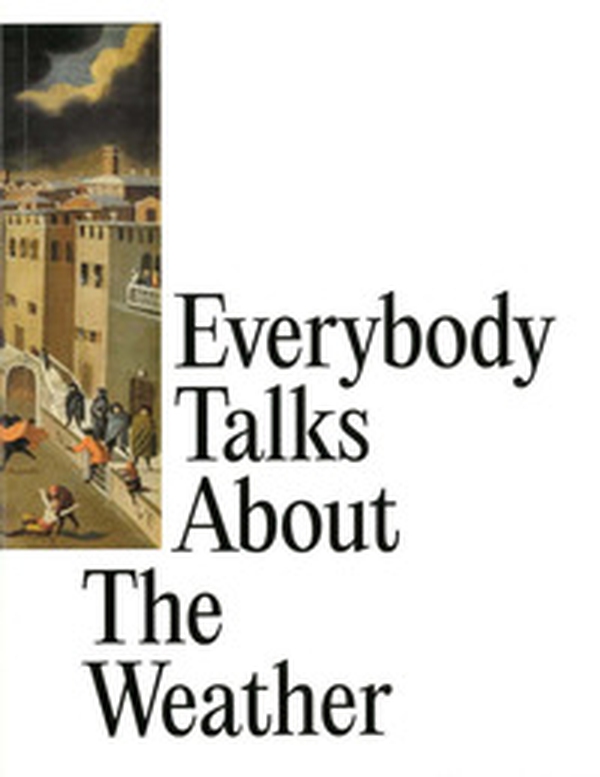 Everybody talks about the weather. Ediz. italiana e inglese - Librerie.coop Everybody talks about the weather. Ediz. italiana e inglese - Librerie.coop