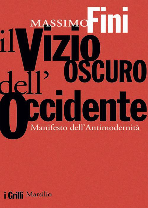 Il vizio oscuro dell'Occidente - Librerie.coop Il vizio oscuro dell'Occidente - Librerie.coop