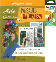 Paisajes y naturaleza. Arte da colorare - Librerie.coop