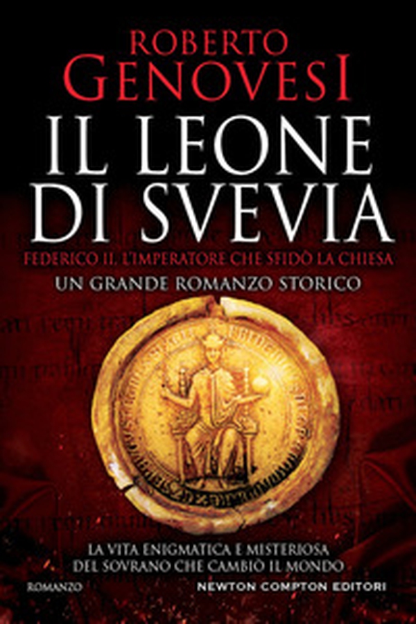 Il leone di Svevia. Federico II, l'imperatore che sfidò la Chiesa - Librerie.coop Il leone di Svevia. Federico II, l'imperatore che sfidò la Chiesa - Librerie.coop