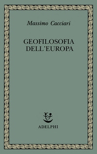Geofilosofia dell'Europa - Librerie.coop Geofilosofia dell'Europa - Librerie.coop
