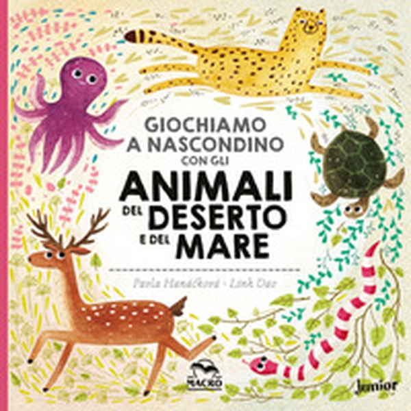 Giochiamo a nascondino con gli animali del deserto e del mare - Librerie.coop Giochiamo a nascondino con gli animali del deserto e del mare - Librerie.coop