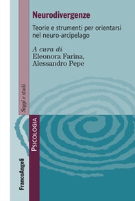 Neurodivergenze. Teorie e strumenti per orientarsi nel neuro-arcipelago - Librerie.coop