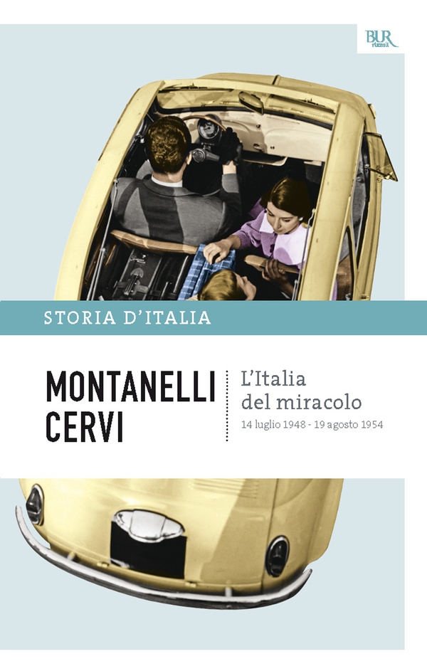 L'Italia del miracolo - 14 luglio 1948 - 19 agosto 1954 - Librerie.coop L'Italia del miracolo - 14 luglio 1948 - 19 agosto 1954 - Librerie.coop