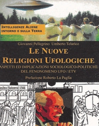 Le nuove religioni ufologiche - Librerie.coop