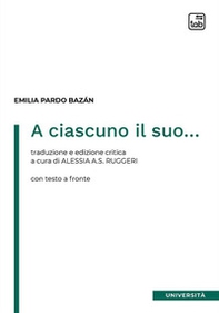 A ciascuno il suo... Testo spagnolo a fronte - Librerie.coop