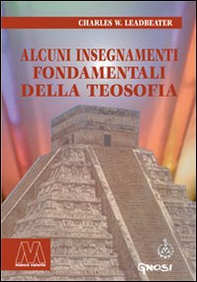 Alcuni insegnamenti fondamentali della teosofia - Librerie.coop Alcuni insegnamenti fondamentali della teosofia - Librerie.coop