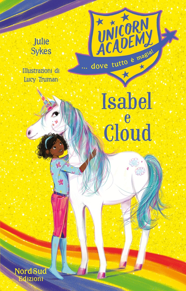 Unicorn Academy - Isabel e Cloud - Librerie.coop Unicorn Academy - Isabel e Cloud - Librerie.coop