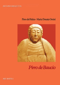 Pirro de Baucio. Pirro del Balzo, Maria Donata Orsini - Librerie.coop