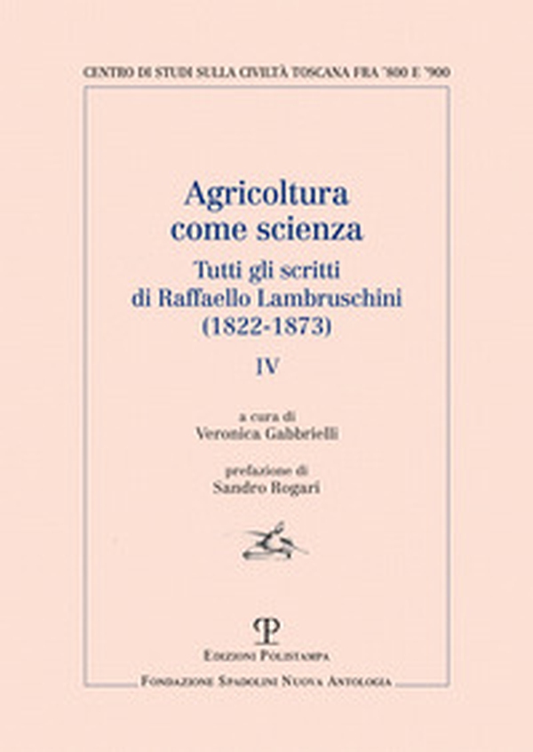 Agricoltura come scienza. Tutti gli scritti di Raffaello Lambruschini (1822-1873) - Librerie.coop Agricoltura come scienza. Tutti gli scritti di Raffaello Lambruschini (1822-1873) - Librerie.coop