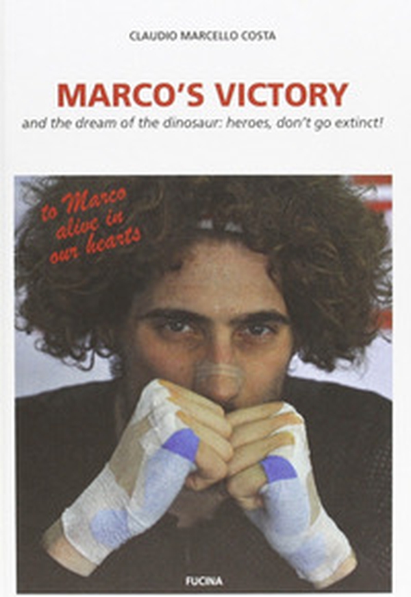 Marco's victory and the dream of the dinosaur: heroes, don't go extinct! - Librerie.coop