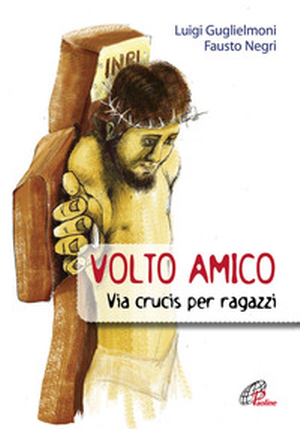 Volto amico. Via crucis per ragazzi - Librerie.coop Volto amico. Via crucis per ragazzi - Librerie.coop