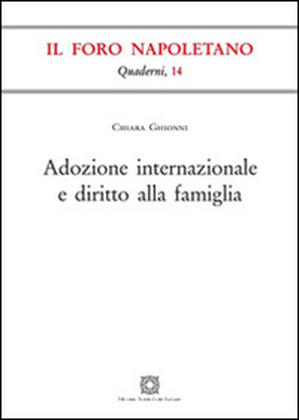 Adozione internazionale e diritto alla famiglia - Librerie.coop Adozione internazionale e diritto alla famiglia - Librerie.coop