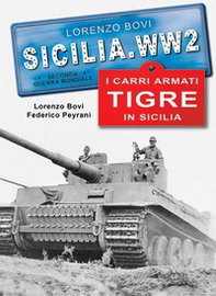 I carri armati tigre in Sicilia - Librerie.coop