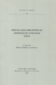 Miscellanea Bibliothecae Apostolicae Vaticanae - Librerie.coop