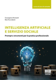 Intelligenza artificiale e servizio sociale. Prompt e strumenti per la pratica professionale - Librerie.coop