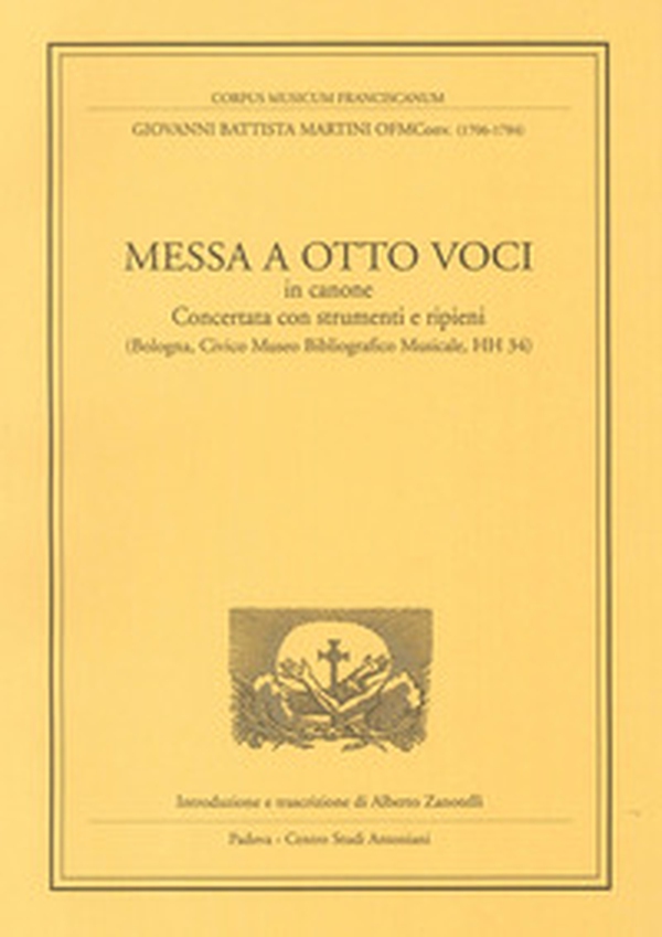 Messa a otto voci in canone. Concertata con strumenti e ripieni (Bologna, Civico museo bibliografico musicale, HH 34) - Librerie.coop Messa a otto voci in canone. Concertata con strumenti e ripieni (Bologna, Civico museo bibliografico musicale, HH 34) - Librerie.coop