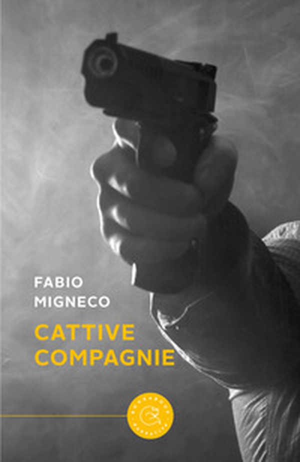 Cattive compagnie - Librerie.coop Cattive compagnie - Librerie.coop
