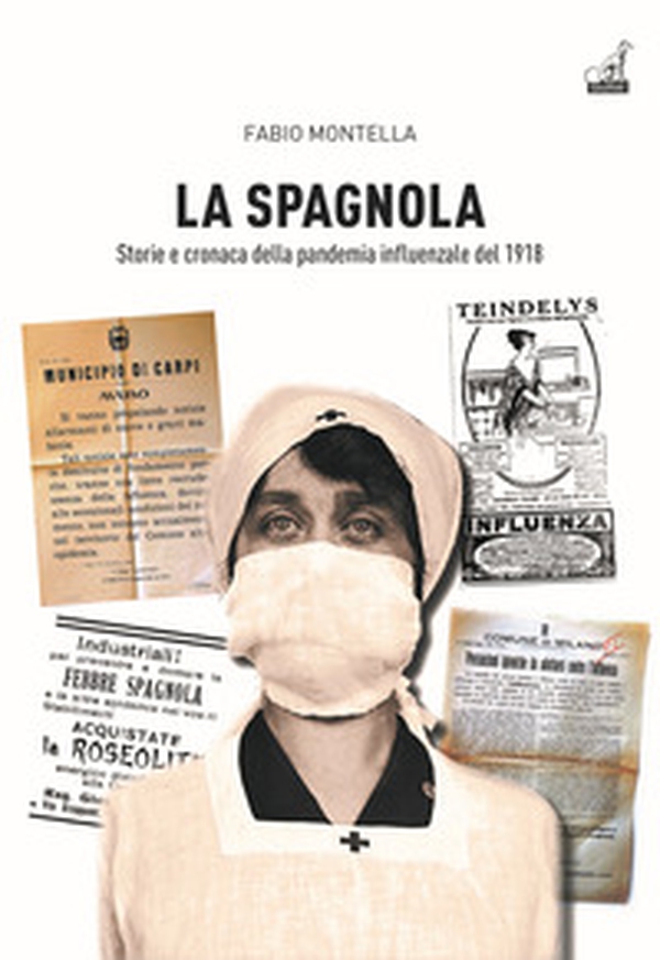 La spagnola. Storia e cronaca della pandemia influenzale del 1918 - Librerie.coop La spagnola. Storia e cronaca della pandemia influenzale del 1918 - Librerie.coop